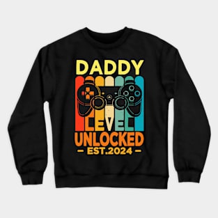 daddy level unlocked est 2024 Crewneck Sweatshirt